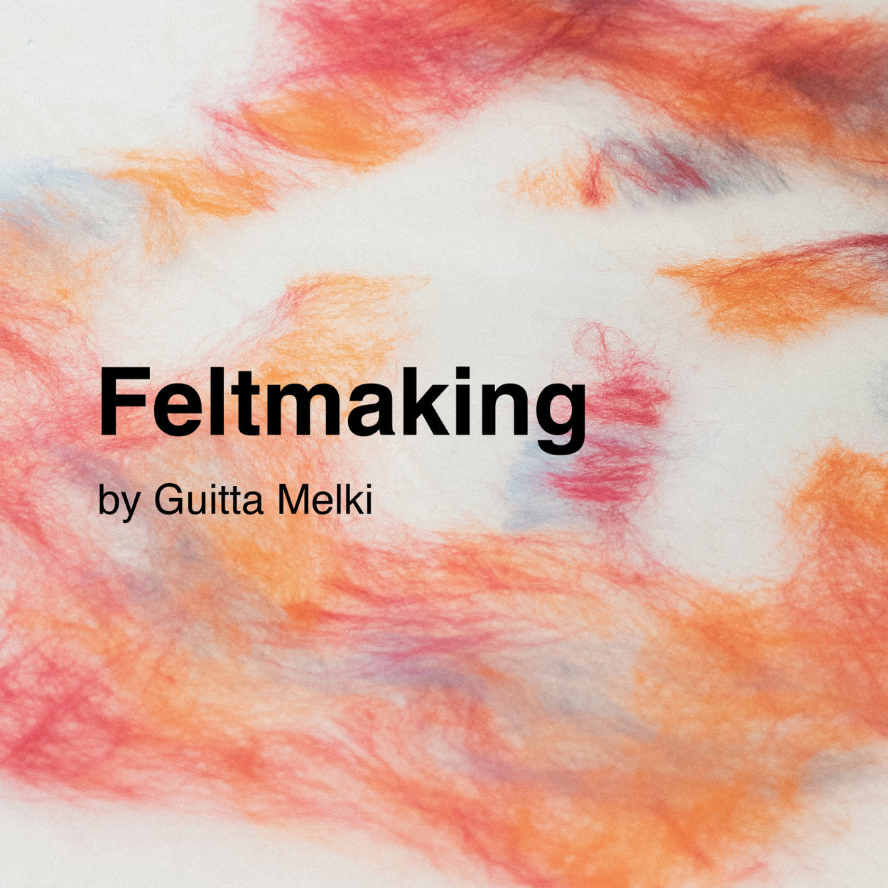 Feltmaking